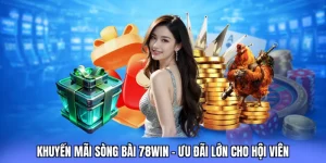 khuyến mãi sòng bài 78win love